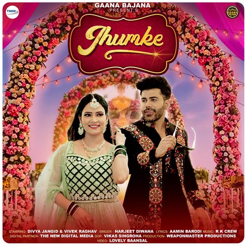 Jhumke (feat. Harjeet Diwana,Vivek Raghav,Divya Jangid)