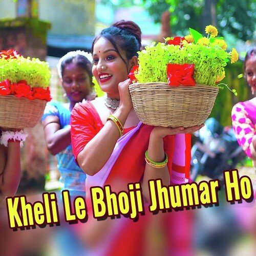 Kheli Le Bhoji Jhumar Ho