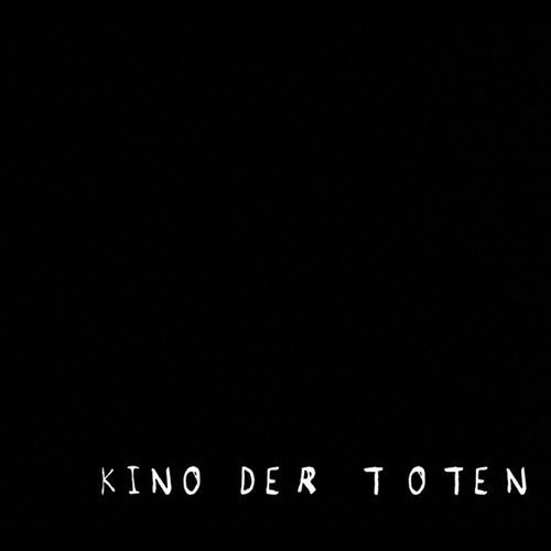 Kino Der Toten