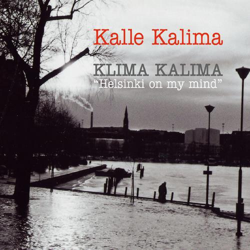 Klima Kalima Helsinki On My Mind