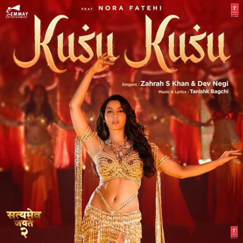Kusu Kusu (From "Satyameva Jayate 2")(feat. Nora Fatehi, Zahrah S Khan, Dev Negi)