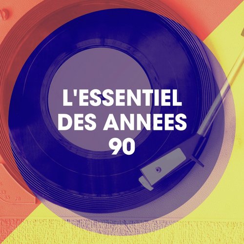 L'essentiel Des Années 90