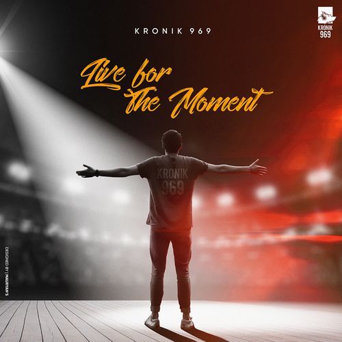 Live For The Moment