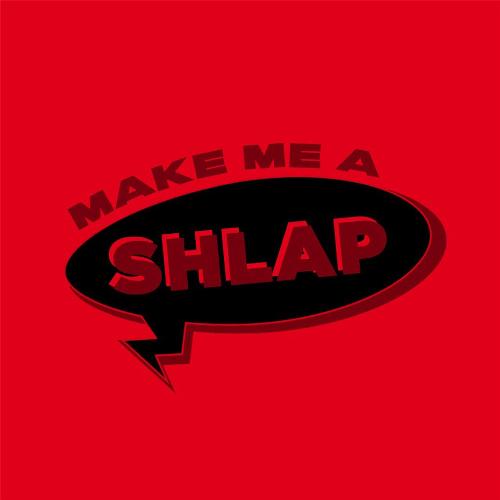 Make Me a Shlap_poster_image