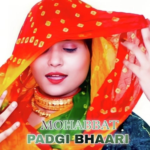 Mohabbat Padgi Bhaari