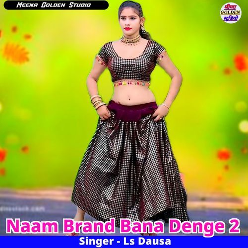 Naam Brand Bana Denge 2