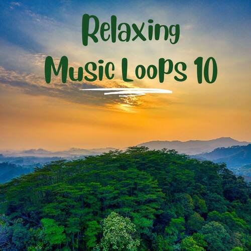 Relaxing Music Loops 10