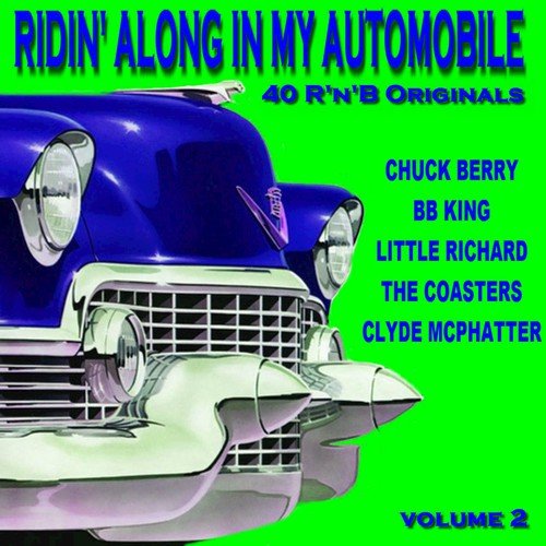 Ridin Along In My Automobile 40 R'n'B Originals Volume 2