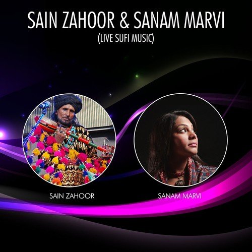 Sain Zahoor & Sanam Marvi (Live)