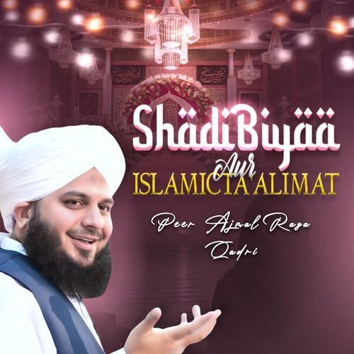 Shadi Biyaa Aur Islamic Taalimat