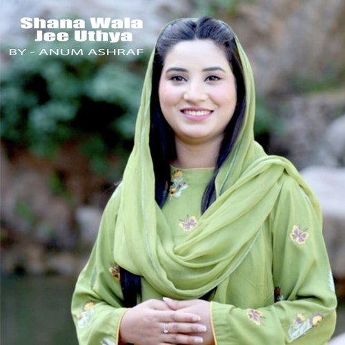 Shana Wala Jee Uthya
