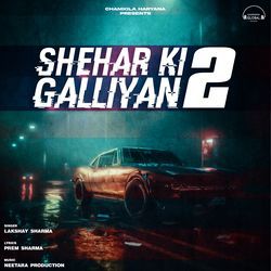 Shehar Ki Galliyan 2-HBknbgQBYkU