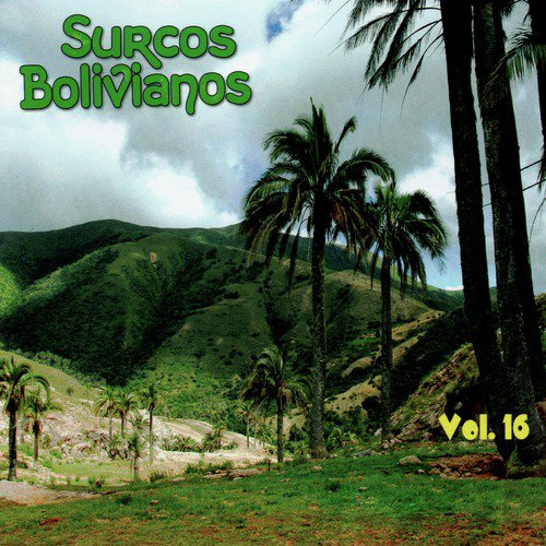 Surcos Bolivianos Vol. 16