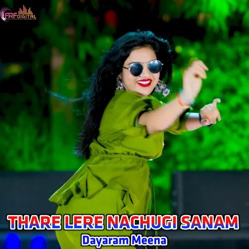 THARE LERE NACHUGI SANAM