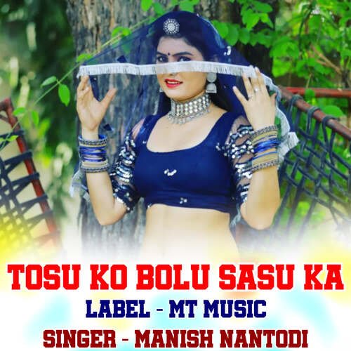 Tosu Ko Bolu Sasu Ka