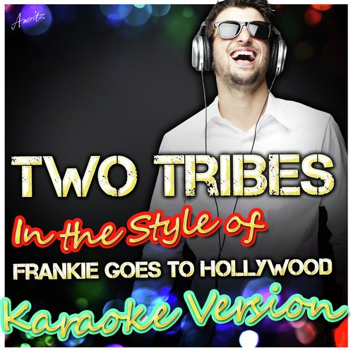Two Tribes (In the Style of Frankie Goes to Hollywood) [Karaoke Version]