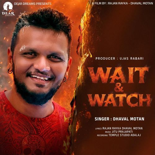 Wait And Watch-Dhaval Motan,Rajan Rayka