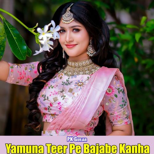 Yamuna Teer Pe Bajabe Kanha