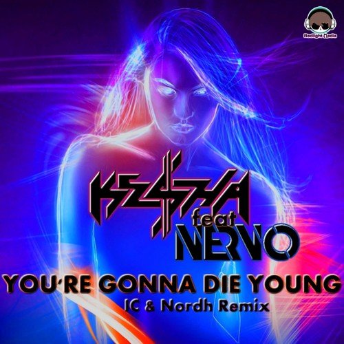 You&#039;re Gonna Die Young (IC &amp; Nordh Extended Remix)_poster_image