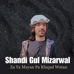 Za Ya Mayan Pa Khapal Watan