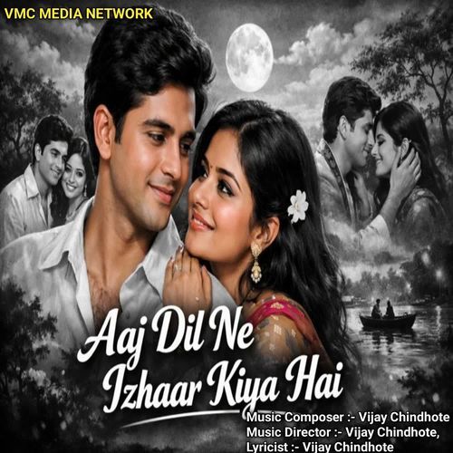 Aaj Dil Ne Izhaar Kiya