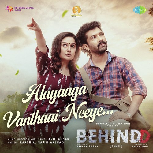 Alayaaga Vanthaai Neeye (From "BEHINDD") (Tamil)