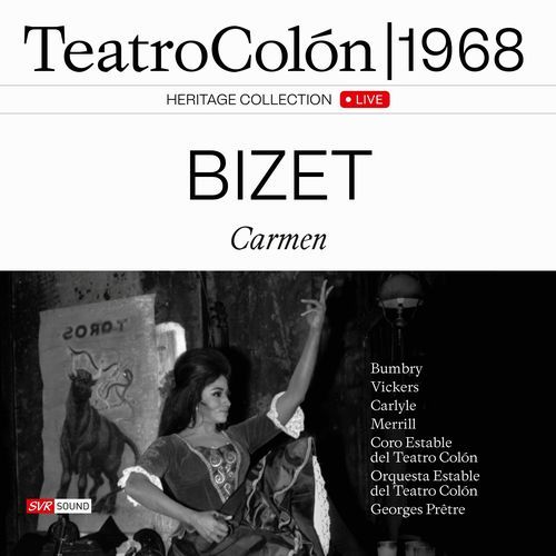 Bizet: Carmen (Live at Teatro Colón, 1968) [Restauración 2024]