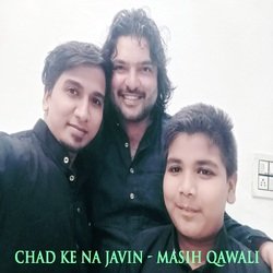 Chad Ke Na Javin - Masih Qawali-Hy8NZyEBXgE