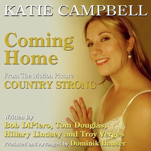 "Coming Home" (Vocal) - From the Motion Picture "Country Strong"