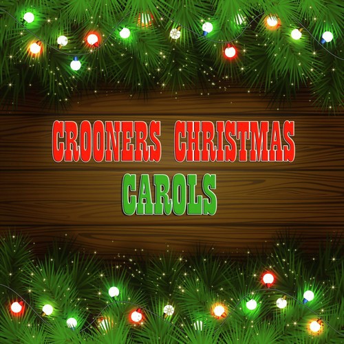 Crooners Christmas Carols (40 Classical Christmas Tracks)