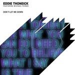 Don't Let Me Down (Eddie Thoneick Remix)