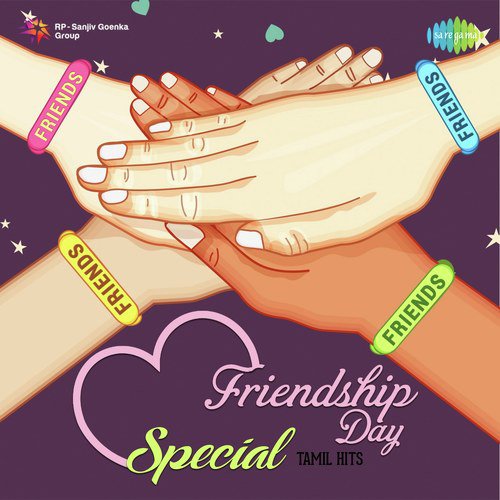 Friendship Day Special - Tamil Hits