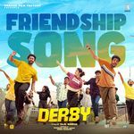 Friendship Song (From "Derby") (Original Motion Picture Soundtrack)