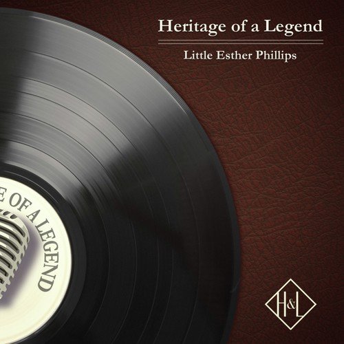 H&L: Heritage of a Legend, Little Esther Phillips