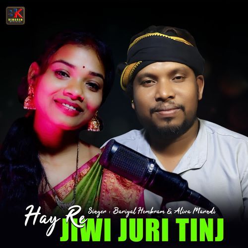 Hay Re Jiwi Juri Tinj