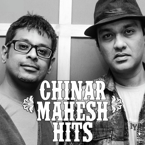 Hits Of Chinar Mahesh