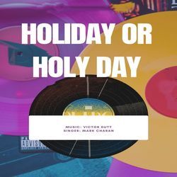 Holiday Or Holy Day-FTc-VEdgYX8