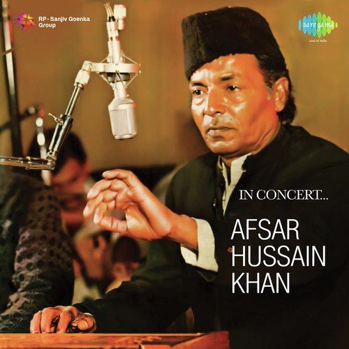 In Concert - Afsar Hussain Khan