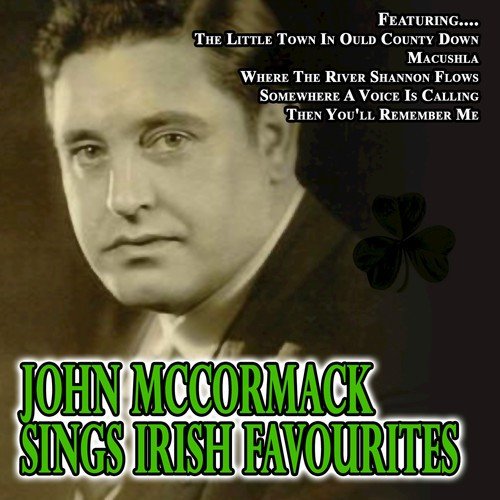 John Mccormack Sings Irish Favourites