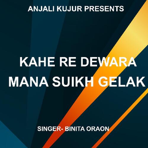 Kahe Re Dewara Mana Suikh Gelak ( Nagpuri Song )