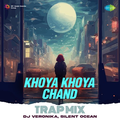 Khoya Khoya Chand - Trap Mix