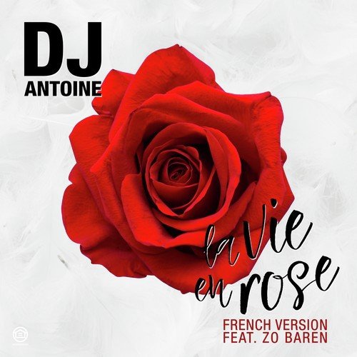 La Vie en Rose (DJ Antoine Vs Mad Mark 2k17 Extended French Mix) cover art