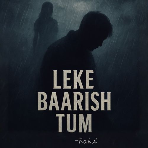Leke Baarish Tum
