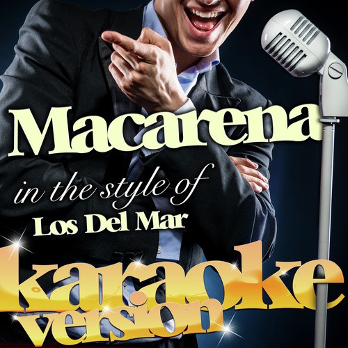 Macarena (In the Style of Los Del Mar) [Karaoke Version] - Single