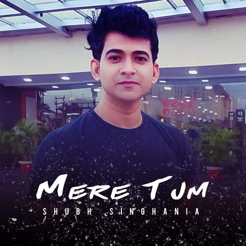 Mere Tum