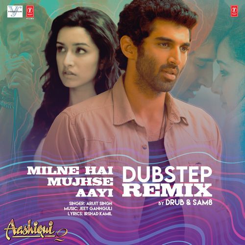 Milne Hai Mujhse Aayi Dubstep Remix