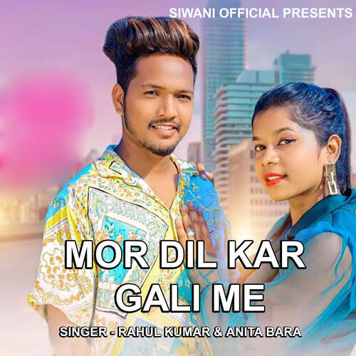 Mor Dil Kar Gali Me