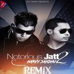 Notorious Jatt 2 (Remix)