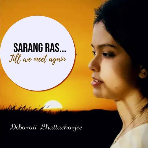 Sarang Ras...Till we meet again