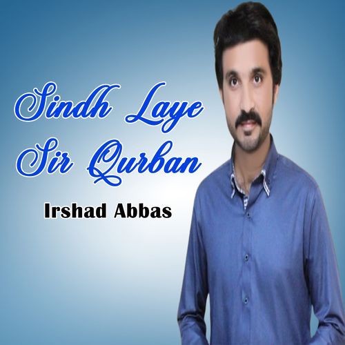 Sindh Laye Sir Qurban